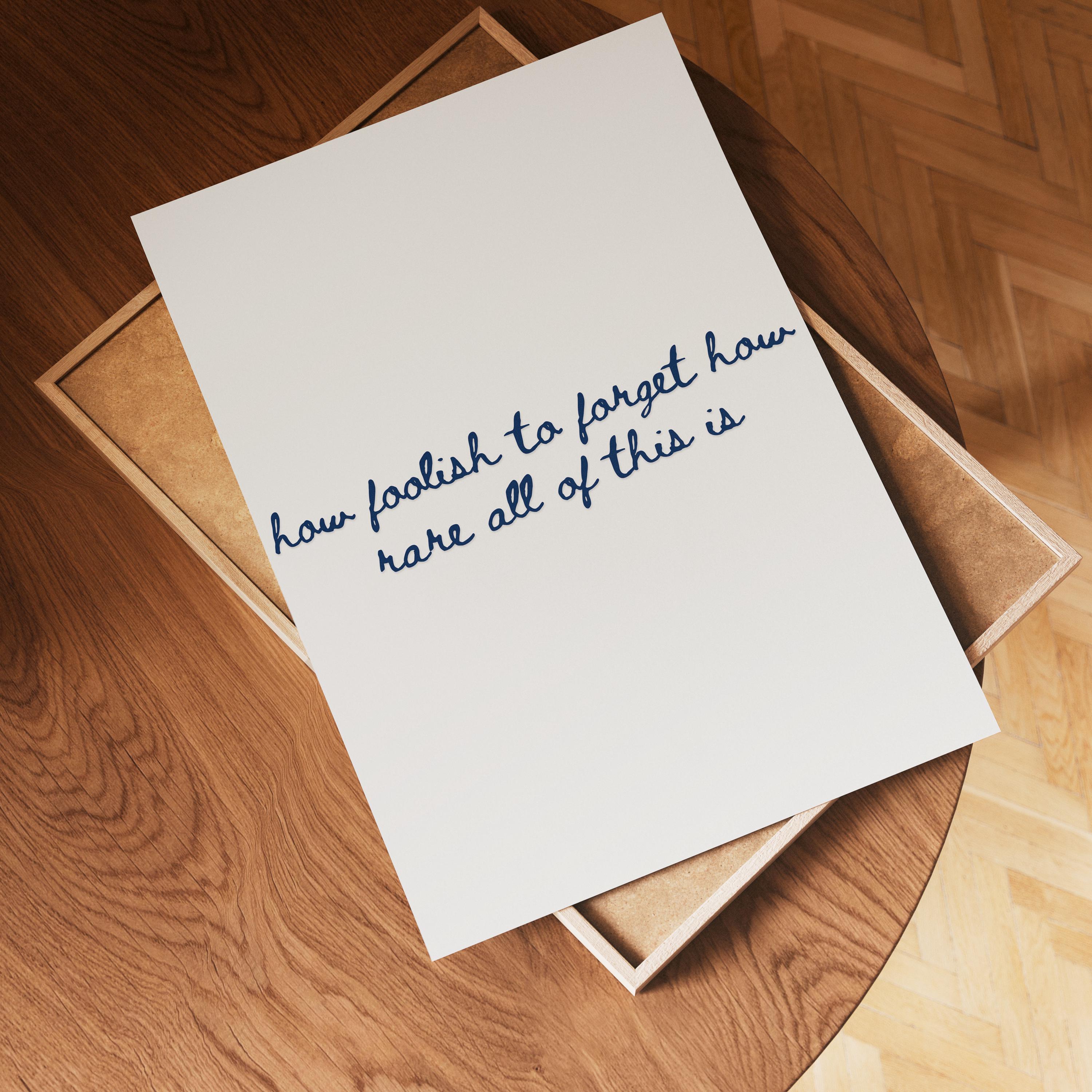 How Foolish To Forget | Minimalist Inspirational Quote Wall Art | UNFRAMED